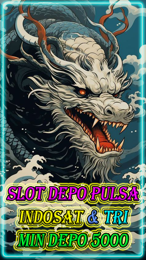 Slot Pulsa# Situs Terpercaya Via Indosat & Tri dengan Min Depo 5000 Auto Maxwin!